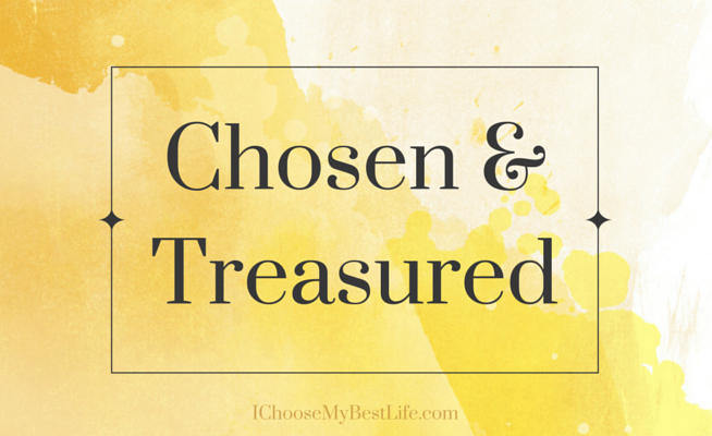 Chosen & Treasured