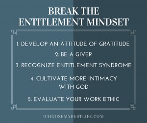 How to break the entitlement mindset