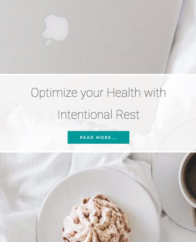Optimize your Health with Intentional Rest