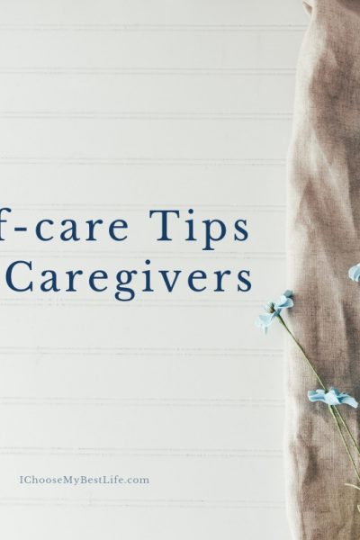 Self-Care Tips for Caregivers