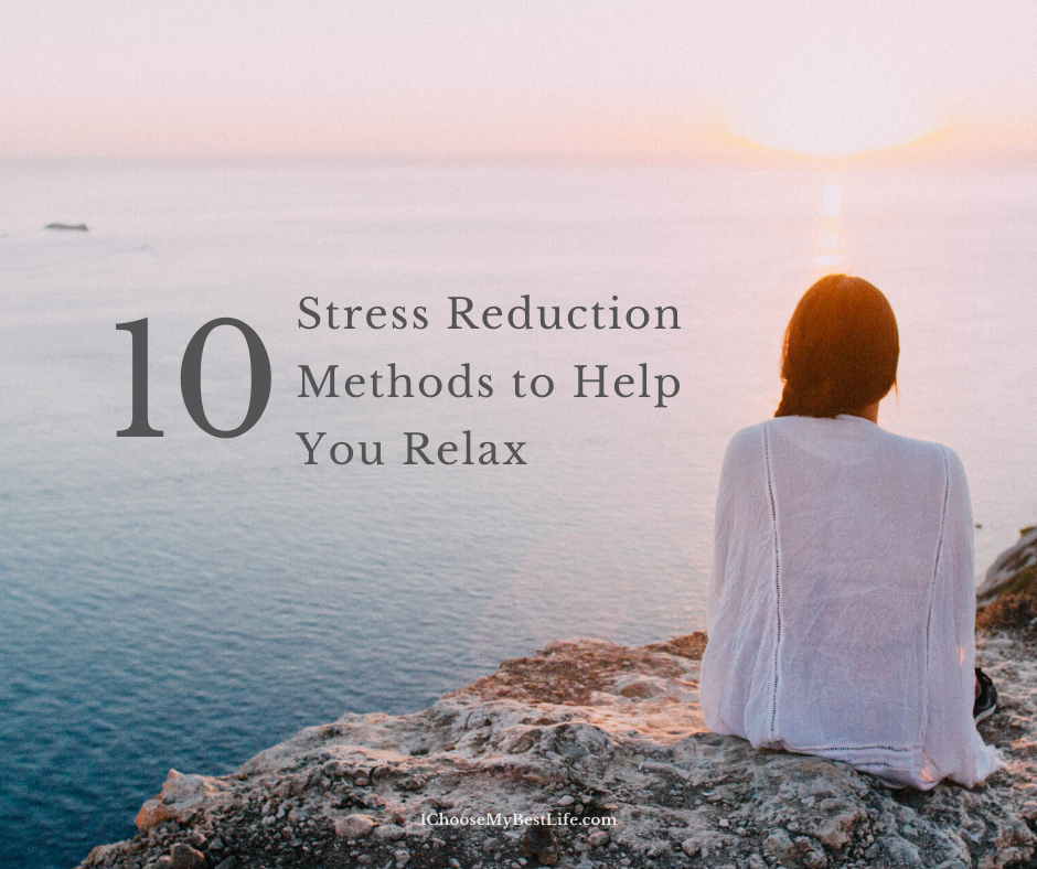 10 Stress Reduction Methods to Help You Relax