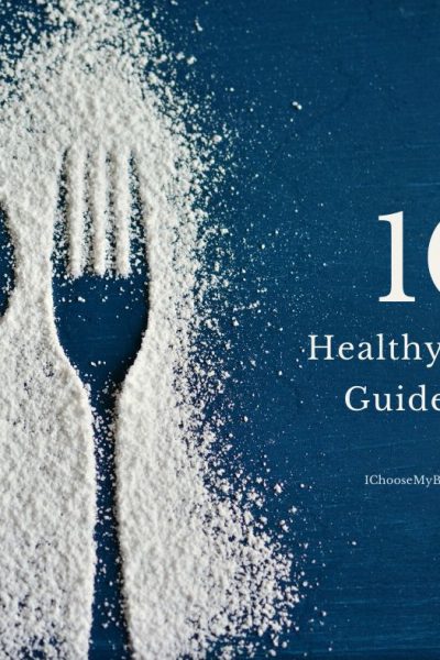 10 Healthy Eating Guidelines