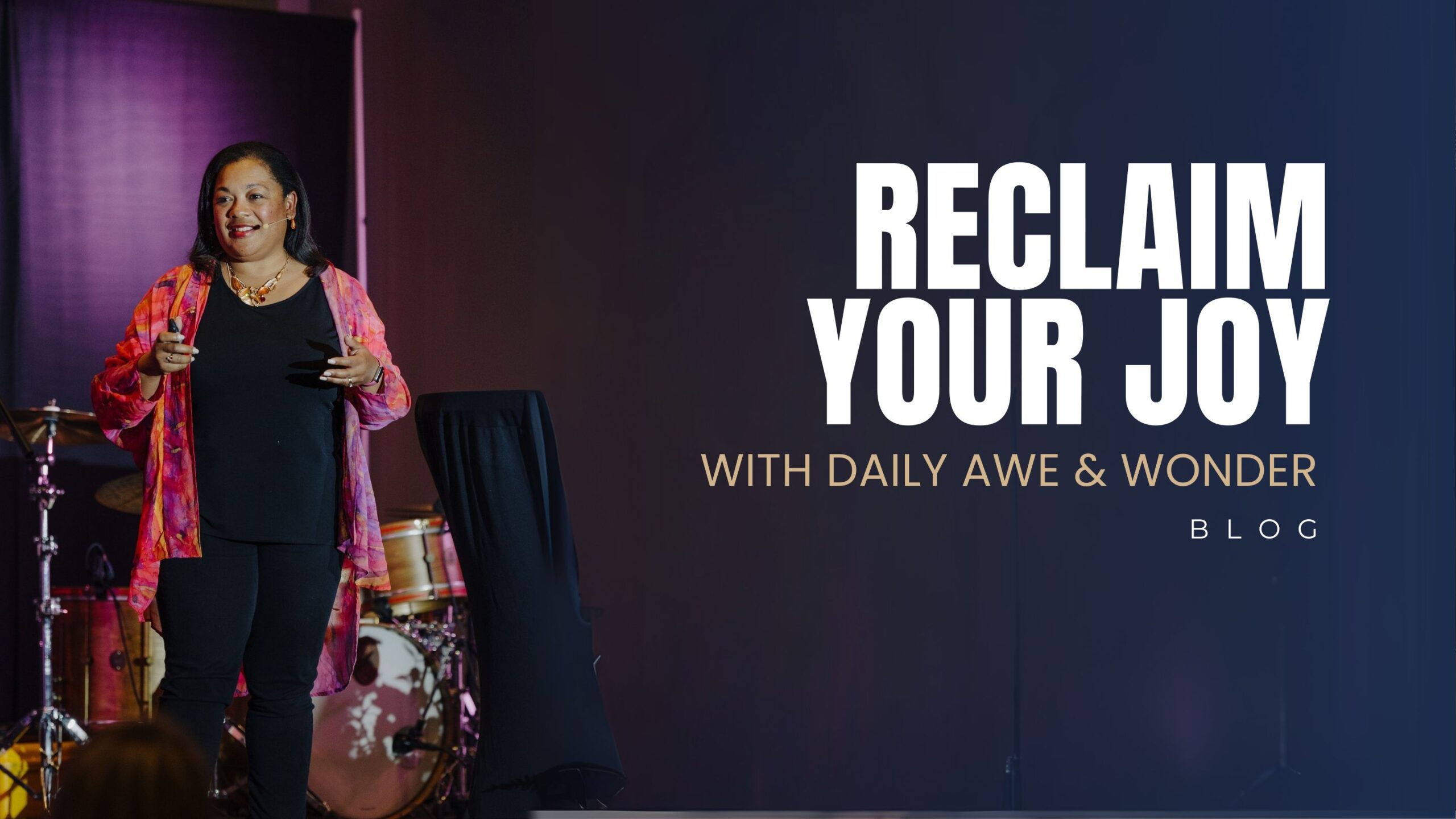 Reclaiming Your Joy With Daily Awe and Wonder