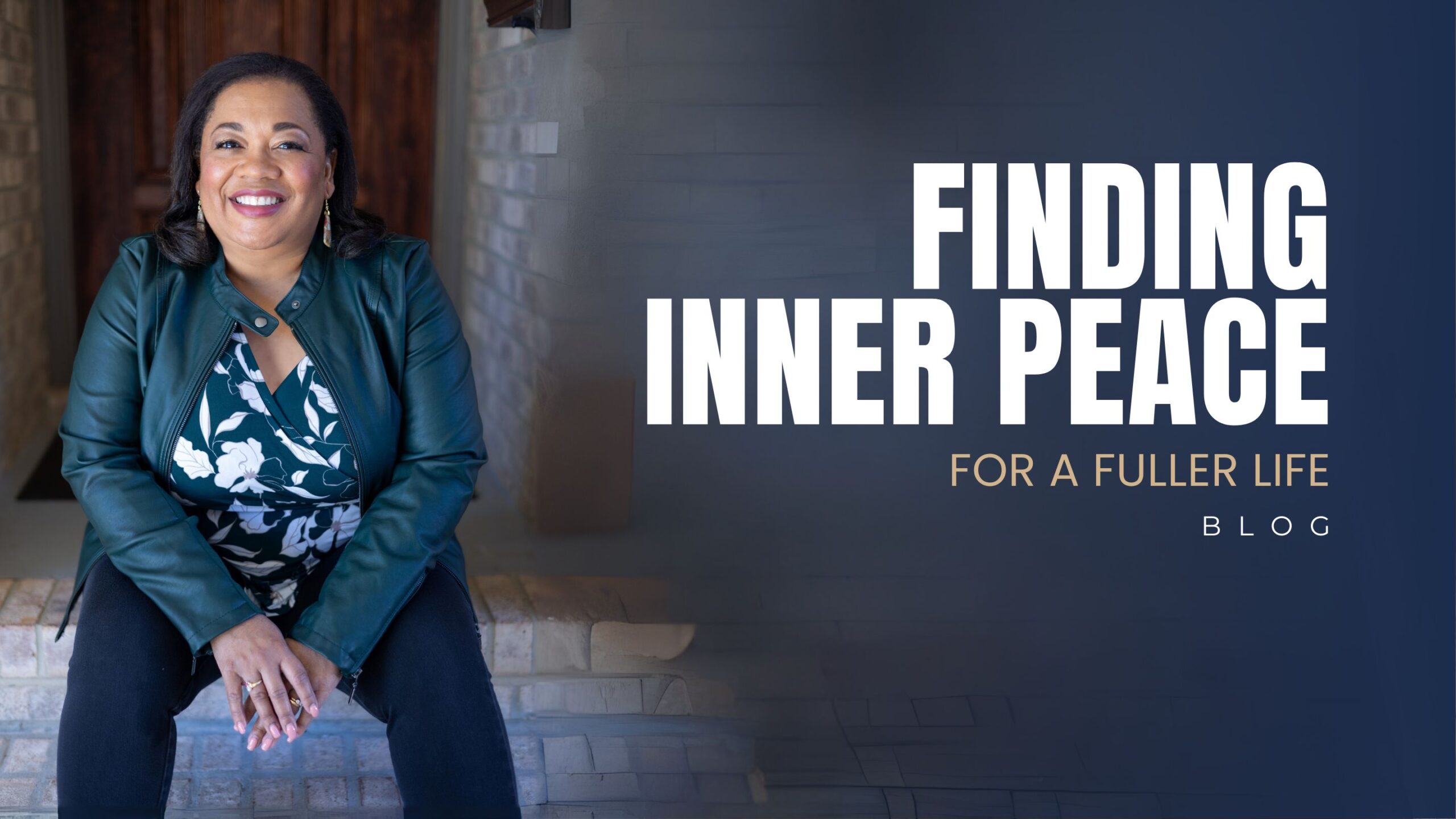 Finding Inner Peace For A Fuller Life